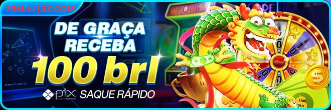 735bet Ganhe R$ 100,00 Gratis